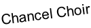 Chancel Choir